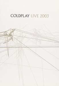 Coldplay – Live 2003 Audio CD + DVD