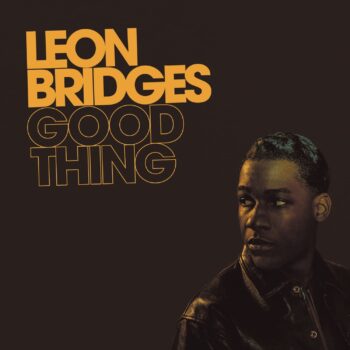 Leon Bridges – Good Thing Audio CD