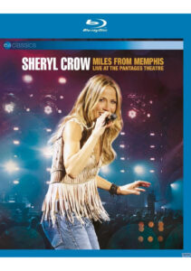 Sheryl Crow: Miles From Memphis Blu-Ray