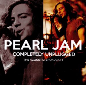 Pearl Jam – Completely Unplugged Audio CD