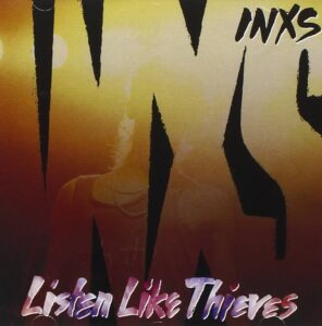 INXS – Listen Like Thieves Audio CD