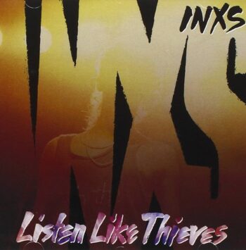 INXS - Listen Like Thieves Audio CD