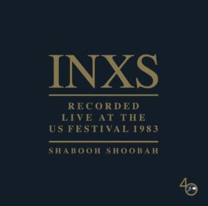 INXS – Recorded Live At The Us Festival 1983 Audio CD