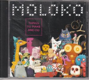Moloko – Things To Make And Do Audio CD