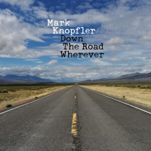 Mark Knopfler – Down The Road Wherever Аудио CD