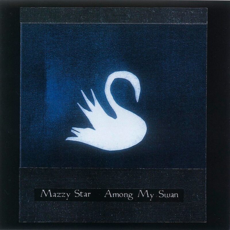 Mazzy Star - Among My Swan Аудио CD