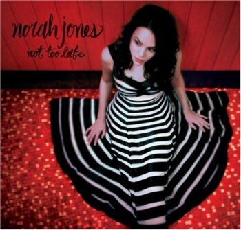 Norah Jones - Not Too Late Аудио CD
