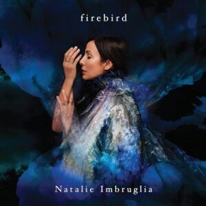 Natalie Imbruglia – Firebird Аудио CD