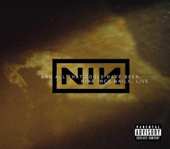Nine Inch Nails - And All That Could Have Been Live - Аудио CD